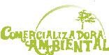COMERCIALIZADORA AMBIENTAL LTDA